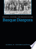 Identity, culture, and politics in the Basque diaspora /