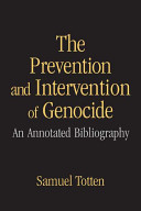 The prevention and intervention of genocide : an annotated bibliography /