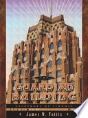 The Guardian Building : cathedral of finance /