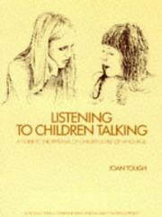 Listening to children talking : a guide to the appraisal of children's use on language /