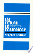 The return to cosmology : postmodern science and the theology of nature /