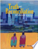 Truth and reconciliation in Canadian schools /