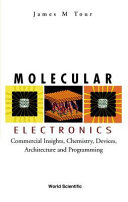 Molecular electronics : commercial insights, chemistry, devices, architecture and programming /
