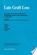 Late Graft Loss : Proceedings of the 28th Conference on Transplantation and Clinical Immunology, 3-5 June, 1996 /