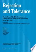 Rejection and Tolerance : Proceedings of the 25th Conference on Transplantation and Clinical Immunology, 24-26 May 1993 /