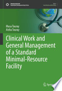 Clinical Work and General Management of a Standard Minimal-Resource Facility /