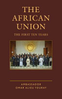 The African Union : the first ten years /