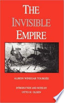 The invisible empire /