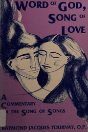Word of God, song of love : a commentary on the Song of songs /