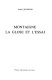 Montaigne : la glose et l'essai /