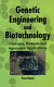Genetic engineering and biotechnology : concepts, methods and agronomic applications /