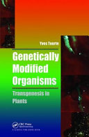 Genetically modified organisms : transgenesis in plants /