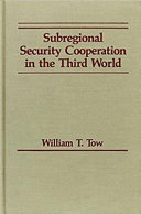 Subregional security cooperation in the third world /