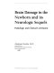 Brain damage in the newborn and its neurologic sequels : pathologic and clinical correlation /