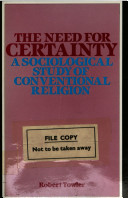 The need for certainty : a sociological study of conventional religion /