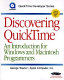 Discovering QuickTime : an introduction for Windows and Macintosh programmers /