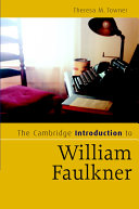 The Cambridge introduction to William Faulkner /