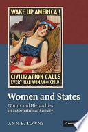 Women and states : norms and hierarchies in international society /