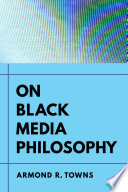 On black media philosophy /