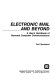 Electronic mail and beyond : a user's handbook of personal computer communications /