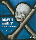 Death and art : Europe 1200-1530 /
