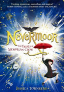 Nevermoor : the trials of Morrigan Crow /