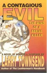 A contagious evil : the mind of a serial killer /