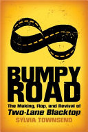 Bumpy road : the making, flop, and revival of Two-lane blacktop /