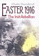 Easter 1916 : the Irish rebellion /