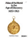 Atlas of the world in the age of discovery, 1453-1763 /