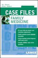 Case files : family medicine /