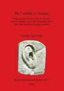 De l'oreille à l'écoute : etude des documents votifs de l'écoute : nouvel éclairage sur le développement de la piété personnelle en Egypte ancienne /