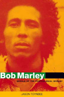 Bob Marley : herald of a postcolonial world? /