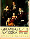 Growing up in America, 1830-1860 /