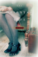 The Oriental wife : a novel /