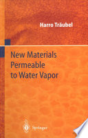 New materials permeable to water vapor /