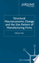 Structural macroeconomic change and the size pattern of manufacturing firms /