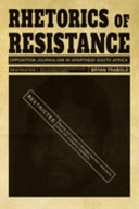 Rhetorics of resistance : opposition journalism in apartheid South Africa /