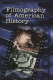 Filmography of American history /