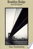 Brooklyn Bridge : fact and symbol /