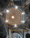 Building-in-time : from Giotto to Alberti and modern oblivion /
