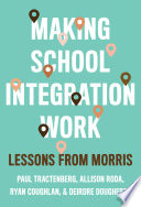 Making school integration work : lessons from Morris /