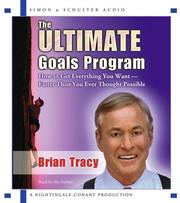 The ultimate goals program : [how to get everything you want-- faster than you ever thought possible] /