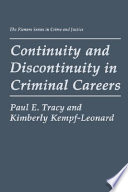 Continuity and discontinuity in criminal careers /