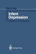 Infant depression : paradigms and paradoxes /