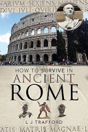 How to survive in ancient Rome /