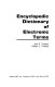 Encyclopedic dictionary of electronic terms /