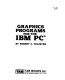 Graphics programs for the IBM PC /