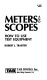 Meters and scopes : how to use test equipment /