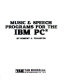 Music & speech programs for the IBM PC /